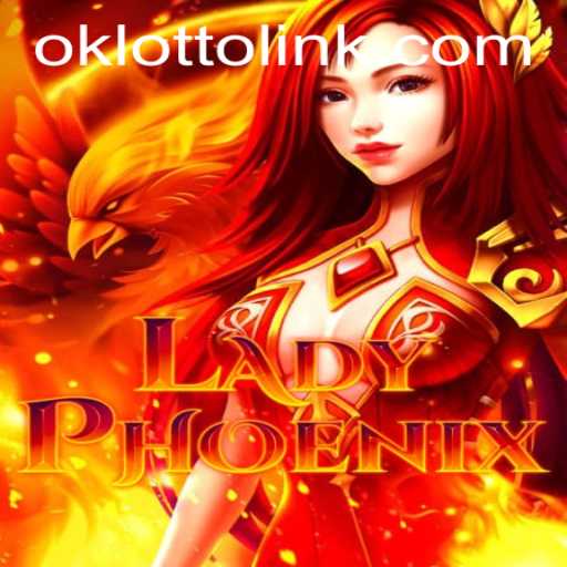Unveiling LadyPhoenix: A New Game Revolutionizing OkLotto